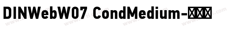 DINWebW07 CondMedium字体转换
